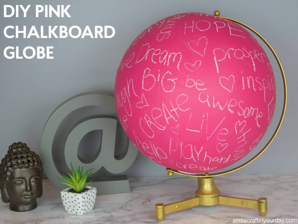 DIY pink chalkboard globe