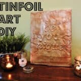 Silver Perfection: 10 Groovy Tin Foil Crafts