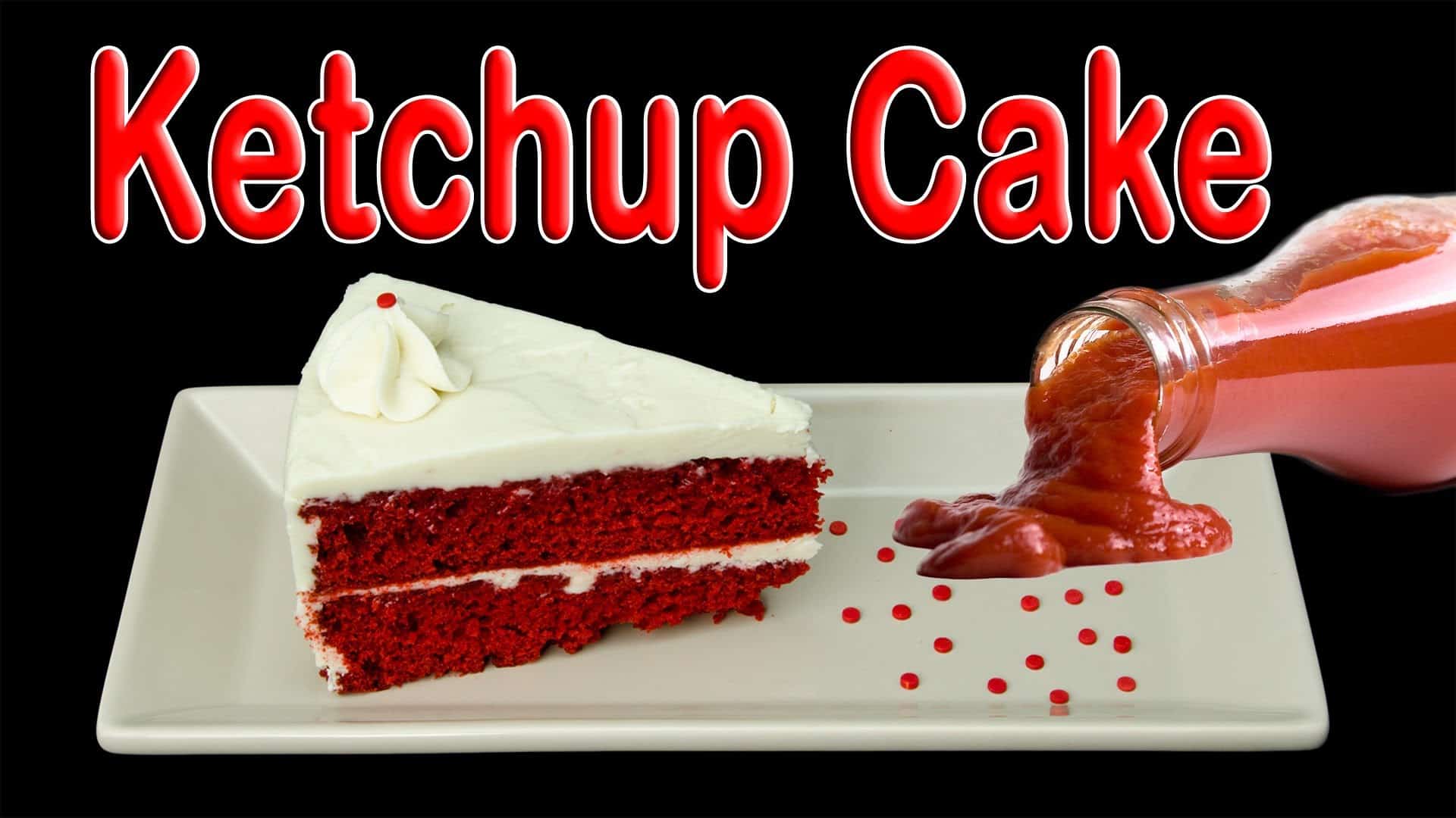 Ketchup cake