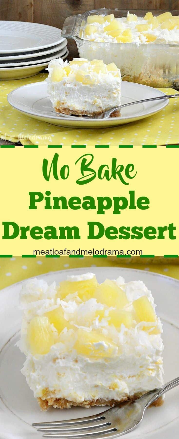 No-bake pineapple dream dessert