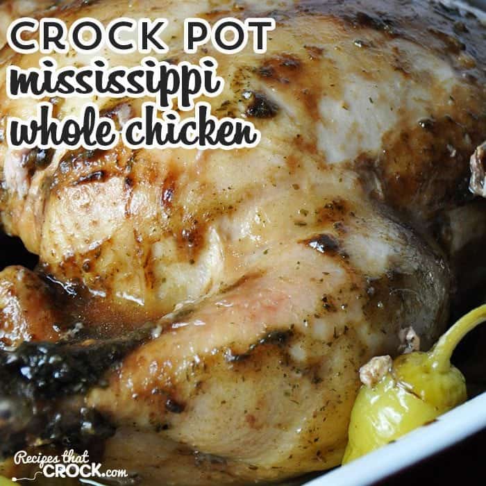 Crockpot Mississippi whole chicken