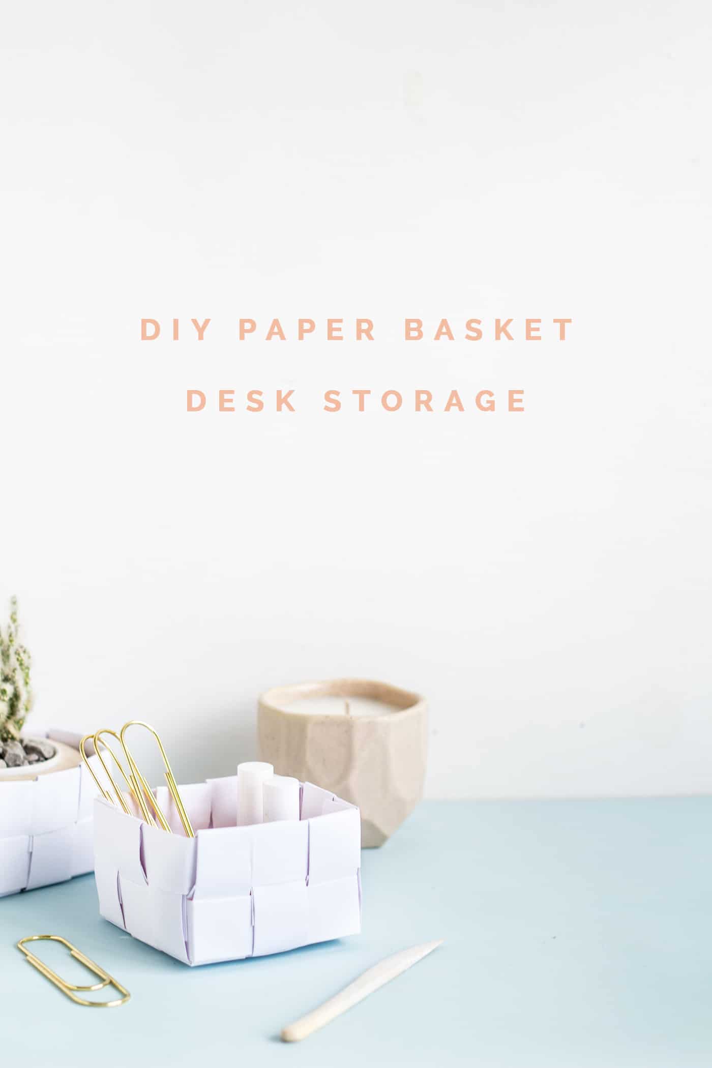 DIY paper basket desk storage