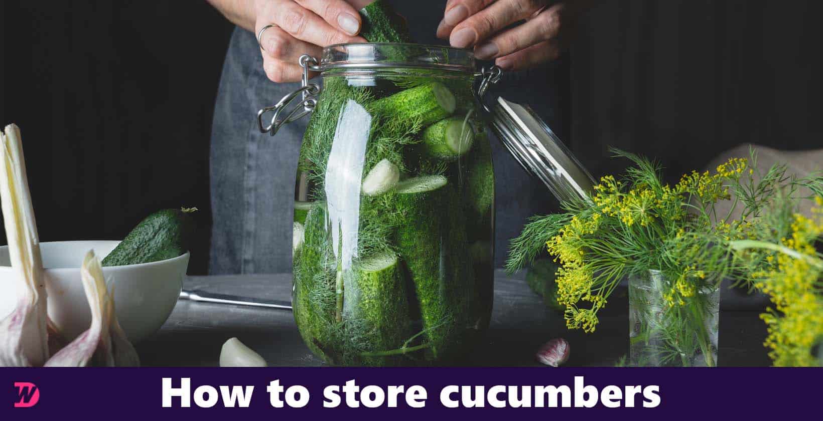Storing cucumbers